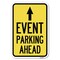 Signmission Event Parking Ahead with Up Arrow Heavy-Gauge Aluminum Sign, 12" x 18", A-1218-24077 A-1218-24077 - alternate 1